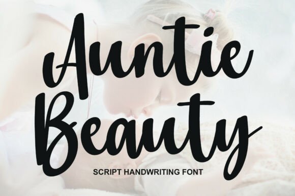 Auntie Beauty: The Bold Script Typeface for High-Impact Campaigns