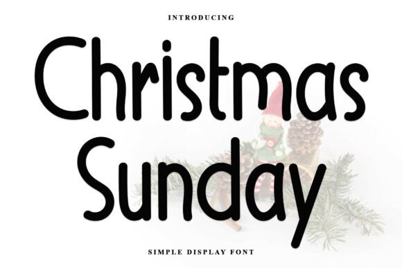 Christmas Sunday Typeface: A Timeless Script for Elegant Craft Projects