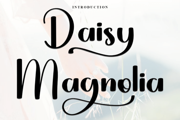 Daisy Magnolia: A Script Font for Authentic Small Business Branding