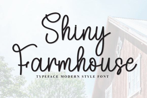 Shiny Farmhouse: The Script Font That Elevates Campaign Visuals